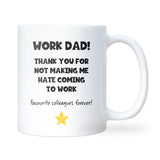 Funny Work Dad Mug, Secret Santa Gift for Colleague, Office Christmas Gift, Funny Work Family Mug