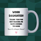 Funny Work Daughter Mug, Secret Santa Gift for Colleague, Work Christmas Gift, Office Family Mug