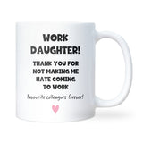 Funny Work Daughter Mug, Secret Santa Gift for Colleague, Work Christmas Gift, Office Family Mug