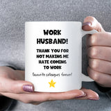 Funny Work Husband Mug, Secret Santa Gift for Colleague, Work Husband Christmas Gift, Office Birthday Present for Work Husband