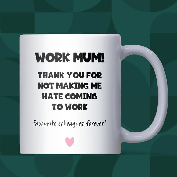 Funny Work Mum Mug, Secret Santa Gift for Colleague, Office Christmas Gift, Work Mum Leaving Present