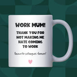 Funny Work Mum Mug, Secret Santa Gift for Colleague, Office Christmas Gift, Work Mum Leaving Present