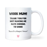 Funny Work Mum Mug, Secret Santa Gift for Colleague, Office Christmas Gift, Work Mum Leaving Present