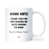 Funny Work Wife Mug, Secret Santa Gift for Colleague, Work Wife Christmas Gift, Office Work Wife Birthday Gift
