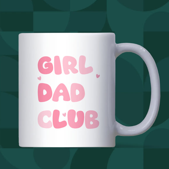Girl Dad Club Mug, Funny Coffee Mug for Girl Dad, Father’s Day Gift, Birthday Dad to Be Gift