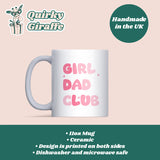 Girl Dad Club Mug, Funny Coffee Mug for Girl Dad, Father’s Day Gift, Birthday Dad to Be Gift