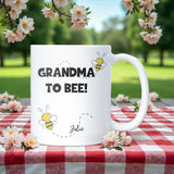 Grandma To Bee Mug, Grandma To Be Gift from Bump, New Grandma Gift, Mum Birthday Granny To Be, Christmas Gift for Grandma To Be, Bee Theme Mug