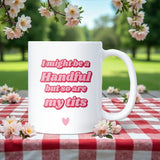 I Might Be a Handful But So Are My Tits Mug, Funny Rude Mug for Her, Cheeky Pink Mug, Birthday Gift for Her, Funny Secret Santa Gift for Her