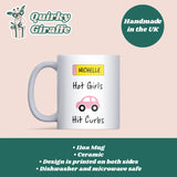 Hot Girls Hit Curbs Mug, Funny Driving Mug for Girlfriend or Wife, Secret Santa Gift for Her, Sister Driving Joke, Christmas Joke Mug