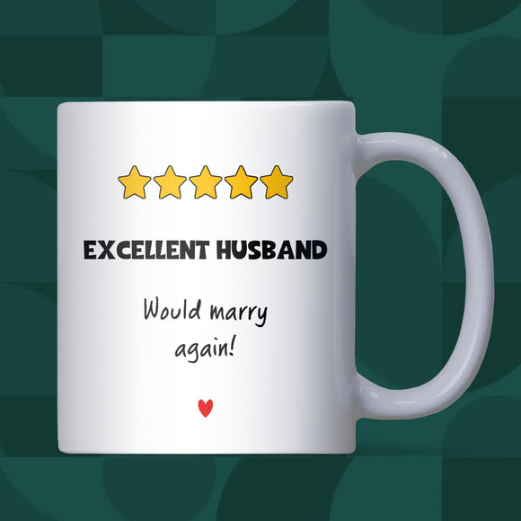 Funny Excellent Husband Mug, 5 Stars Would Marry Again, Anniversary Gift for Husband, Valentine’s Day Husband Gift, Birthday Husband Mug