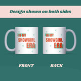 In My Showgirl Era Mug, Taylor Show Girl Gift, Pop Star Inspired Gift, Eras Aesthetic Cup, Swiftie Showgirl Mug, Glitter Showgirl Coffee Mug