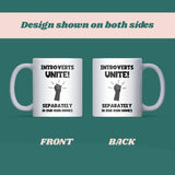 Introverts Unite Mug, Funny Introvert Gift, Secret Santa for Introverts, Shy Boyfriend or Husband Funny Gift, Daughter or Son Introvert Mug