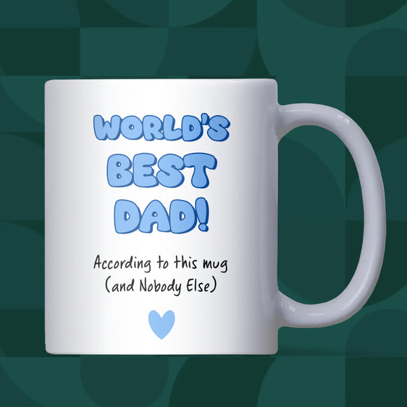 Funny World’s Best Dad Mug, Funny Dad Birthday, Fathers Day Gift from Daughter, To Dad from Son, Funny Christmas Dad Gift, Funny Dad Mug