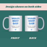 Funny World’s Best Dad Mug, Funny Dad Birthday, Fathers Day Gift from Daughter, To Dad from Son, Funny Christmas Dad Gift, Funny Dad Mug