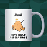 King of Falling Asleep First Mug, Funny Sleepy Boyfriend Gift, Husband Falling Asleep Present, Anniversary or Valentine’s Gift for Him