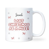 Last Christmas as a Miss Personalised Mug – 2026 Bride Christmas Gift, Engaged Xmas, Future Wife Xmas Gift, Bestie Fiancee Gift Christmas