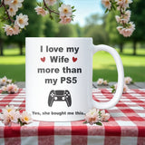 Love My Wife More Than My PS5 Mug, Funny Husband Gift, Gamer Husband Birthday Gift, PS5 Anniversary Gift, Funny Christmas Gift for Him