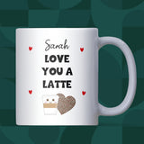 Personalised Love You a Latte Mug, Custom Coffee Mug for Girlfriend or Boyfriend, Valentine’s Day Gift, Anniversary Gift for Coffee Lover, Cute Personalised Couple Mug