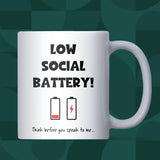 Low Social Battery Mug, Funny Introvert Coffee Mug, Social Anxiety Gift, Secret Santa Gift for Colleague, Work From Home Funny Co-Worker