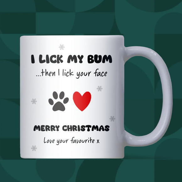 Funny Dog Christmas Mug – Lick My Bum Then Your Face, Merry Christmas From the Dog, Dog Mum & Dog Dad Gift, Pet Joke Xmas Mug