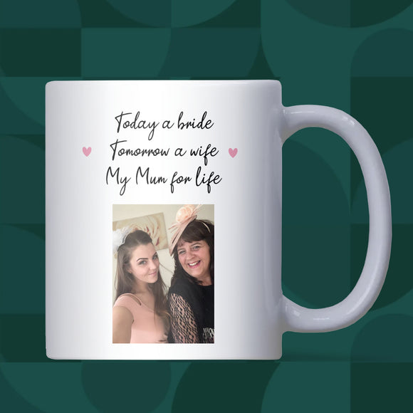 Personalised Photo Wedding Day Mug for Mum, Wedding Day Gift from Daughter, Bride Keepsake from Mother, Sentimental Wedding Gift to Mother