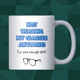 Not Wearing My Glasses Anymore Mug, Funny Glasses Joke Gift, Secret Santa Gift for Colleague, Funny Dad Gift, Funny Mum Christmas Mug