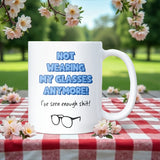 Not Wearing My Glasses Anymore Mug, Funny Glasses Joke Gift, Secret Santa Gift for Colleague, Funny Dad Gift, Funny Mum Christmas Mug