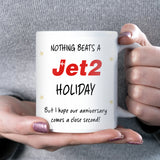 Funny Jet2 Holiday Anniversary Mug, Nothing Beats a Jet2 Holiday Anniversary Gift, Funny Husband Anniversary Gift, Jet2 Holiday Funny Gift