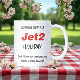 Funny Jet2 Holiday Anniversary Mug, Nothing Beats a Jet2 Holiday Anniversary Gift, Funny Husband Anniversary Gift, Jet2 Holiday Funny Gift