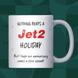 Funny Jet2 Holiday Anniversary Mug, Nothing Beats a Jet2 Holiday Anniversary Gift, Funny Husband Anniversary Gift, Jet2 Holiday Funny Gift