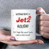 Funny Jet2 Holiday Mug, Nothing Beats a Jet2 Holiday Office Secret Santa Gift, Jet2 Mug for Colleague, Funny Christmas Gift for Friend