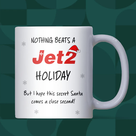 Funny Jet2 Holiday Mug, Nothing Beats a Jet2 Holiday Office Secret Santa Gift, Jet2 Mug for Colleague, Funny Christmas Gift for Friend