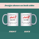 Funny Jet2 Holiday Mug, Nothing Beats a Jet2 Holiday Office Secret Santa Gift, Jet2 Mug for Colleague, Funny Christmas Gift for Friend