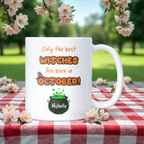 Personalised Only the Best Witches Are Born in October Mug, Funny October Birthday Gift for Her, Funny October Witch Birthday Mug for Friend