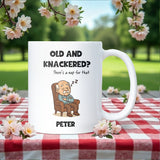 Personalised Old & Knackered Mug, Funny Old Man Gift, Birthday Gift for Dad or Grandad, Joke Ageing Present for Husband or Boyfriend