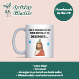 Only Legends Are Born in December Mug, Funny December Birthday Gift, Christmas Birthday Present for Colleague, Friend December Birthday Gift