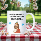 Only Legends Are Born in December Mug, Funny December Birthday Gift, Christmas Birthday Present for Colleague, Friend December Birthday Gift
