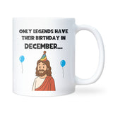Only Legends Are Born in December Mug, Funny December Birthday Gift, Christmas Birthday Present for Colleague, Friend December Birthday Gift