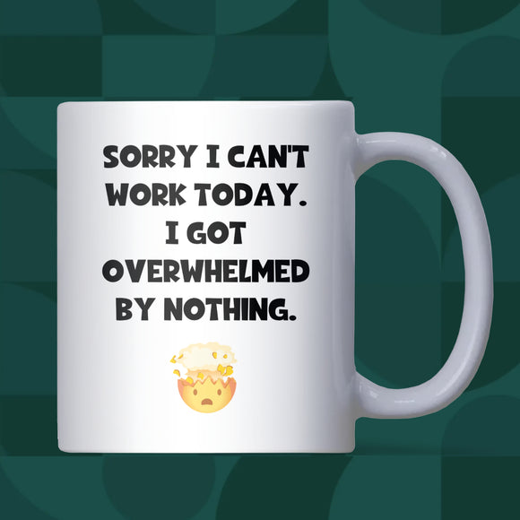 Funny Overwhelmed Mug, Secret Santa Work Gift, Boss Leaving Gift, Funny Mental Health Mug, Office Colleague Christmas Gift