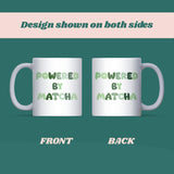 Powered by Matcha Mug, Funny Matcha Latte Mug, Matcha Lover Gift, Matcha Secret Santa Mug, Cute Matcha Christmas Cup, Matcha Birthday Gift