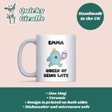 Queen of Being Late Mug – Funny Always Late Gift for Her, Girlfriend Joke Mug, Secret Santa Colleague Gift, Birthday or Christmas Gift