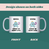 Queen of Being Late Mug – Funny Always Late Gift for Her, Girlfriend Joke Mug, Secret Santa Colleague Gift, Birthday or Christmas Gift