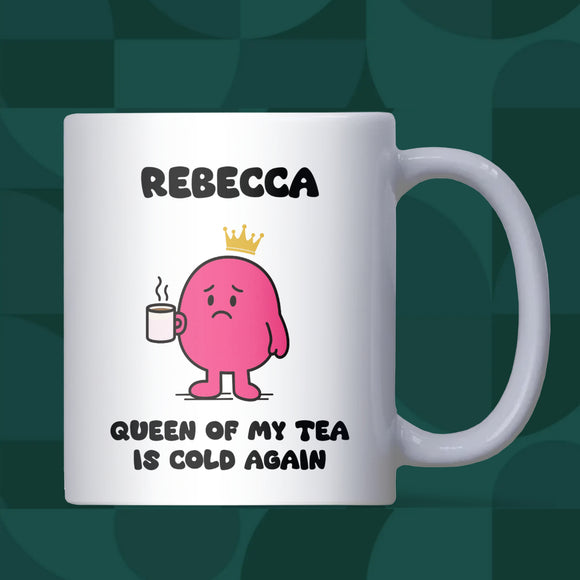 Queen of Cold Cups of Tea Mug – Funny Cold Tea Gift for Her, Forgetting Tea Joke Mug, Secret Santa Colleague Gift, Birthday or Christmas