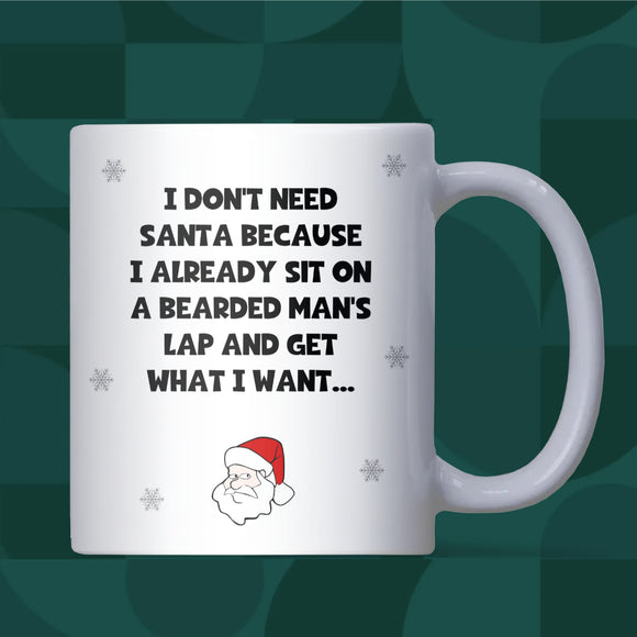 I Don’t Need Santa Funny Rude Mug – Naughty Christmas Gift for Girlfriend, Wife, Work Bestie, Secret Santa Adult Humour Novelty Gift