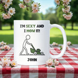 Personalised Funny Gardening Mug, I’m Sexy and I Mow It Mug, Garden Obsessed Dad Gift, Mowing Garden Funny Gift for Dad, Grandad Garden Gift