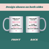 Sister Laugh Mug, Funny Sister Gift, Birthday Gift for Sister, Christmas Gift for Sister, Well Done Sister Mug