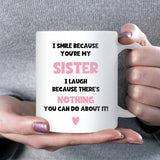 Sister Laugh Mug, Funny Sister Gift, Birthday Gift for Sister, Christmas Gift for Sister, Well Done Sister Mug