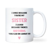 Sister Laugh Mug, Funny Sister Gift, Birthday Gift for Sister, Christmas Gift for Sister, Well Done Sister Mug