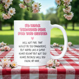 Funny Sister Mug, Funny Birthday Gift for Sister, Funny Christmas Gift for Sister, Sister Joke Gift, Sister Keepsake, From Sister to Sister