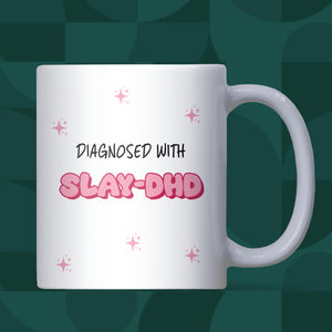 Diagnosed with Slay-DHD Mug, Funny ADHD Mug for Her, Pink Aesthetic Coffee Cup, Girly Novelty Mug, Cute Mental Health Gift, ADHD Slay